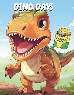 Dino Days: Fun and Educational Coloring Book cover