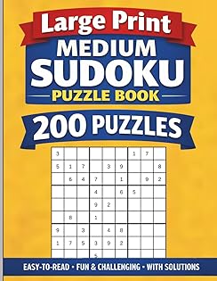 Large Print Medium Sudoku Puzzle Book: 200 Easy-to-Read Puzzles for Adults, Seniors & Teens (With Solutions) cover