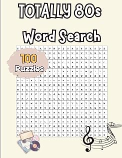 Totally 80s Music Word Search: 100 Retro Puzzles Featuring Classic Hits, Pop Icons, and Rock Legends cover